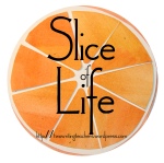March Slice of Life